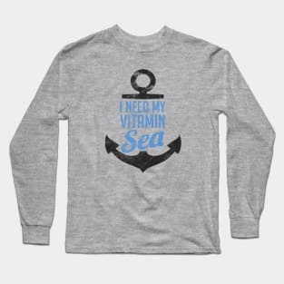 I Need My Vitamin Sea T-Shirt Vintage Texture Long Sleeve T-Shirt